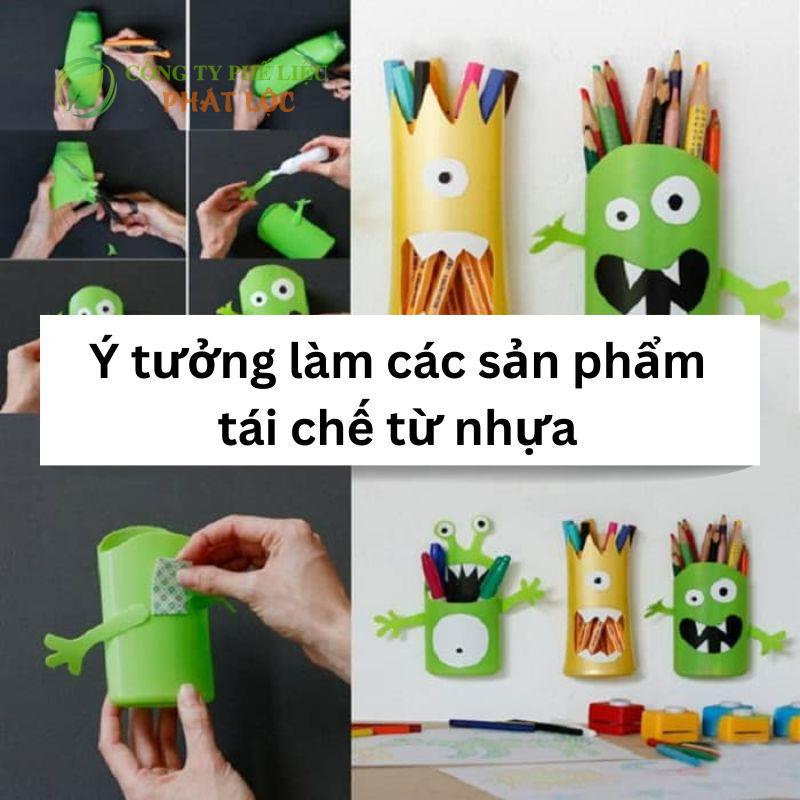 Làm các sản phầm tái chế từ chai nhựa thành những món đồ thú vị.